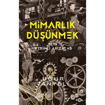 Mimarlık Düşünmek için Verimli Arızalar