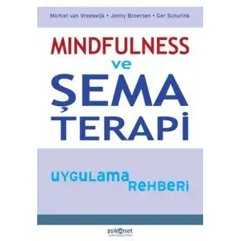 Mindfulness ve Şema Terapi Uygulama Rehberi