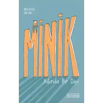 Minik Adında Bir Dev