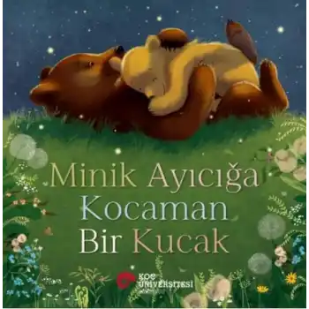 Minik Ayıcığa Kocaman Bir Kucak