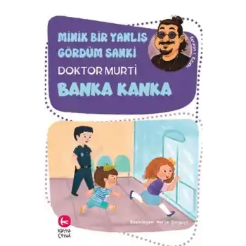Minik Bir Yanlış Gördüm Sanki / Banka Kanka