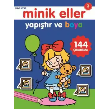 Minik Eller Yapıştır Ve Boya - Mavi Kitap