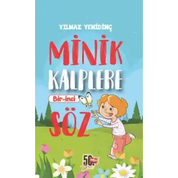 Minik Kalplere Bir-İnci Söz