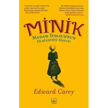 Minik - Madam Tussaud’nun Olağanüstü Hayatı