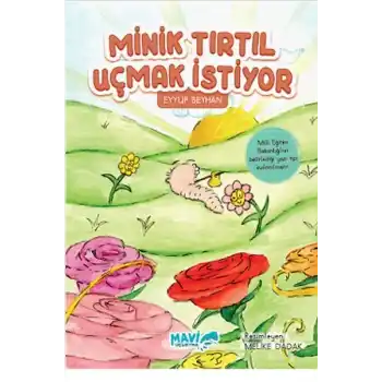 Minik Tırtıl Uçmak İstiyor
