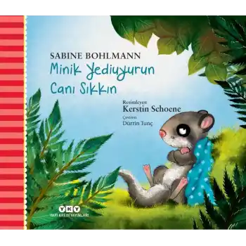 Minik Yediuyurun Canı Sıkkın