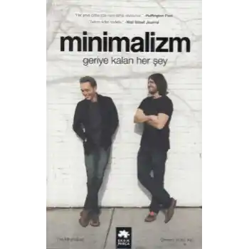 Minimalizm Geriye Kalan Her Şey