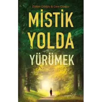 Mistik Yolda Yürümek