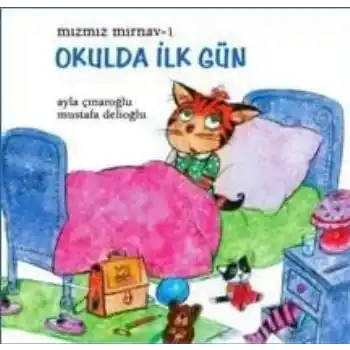 Mızmız Mırnav 1: Okulda İlk Gün