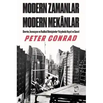 Modern Zamanlar, Modern Mekânlar