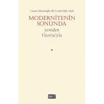 Modernitenin Sonunda - Yeniden Vitoria’yla