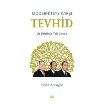 Moderniteye Karşı Tevhid