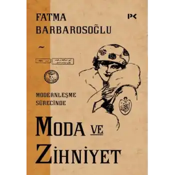 Modernleşme Sürecinde Moda ve Zihniyet