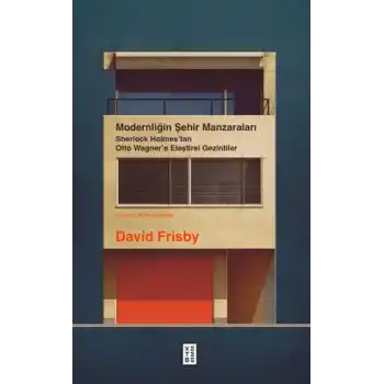 Modernliğin Şehir Manzaraları