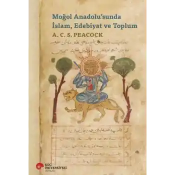 Moğol Anadolu’sunda İslam, Edebiyat ve Toplum