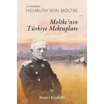 Moltkenin Türkiye Mektupları