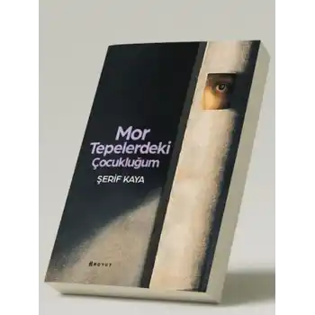 Mor Tepelerdeki Çocukluğum