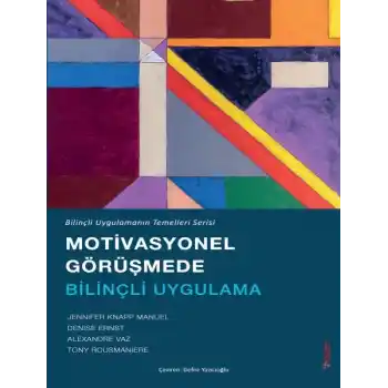 Motivasyonel Görüşmede Bilinçli Uygulama