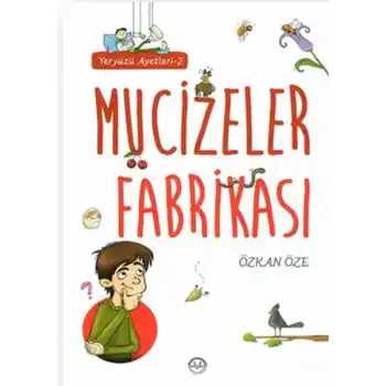 Mucizeler Fabrikası - Yeryüzü Ayetleri 2