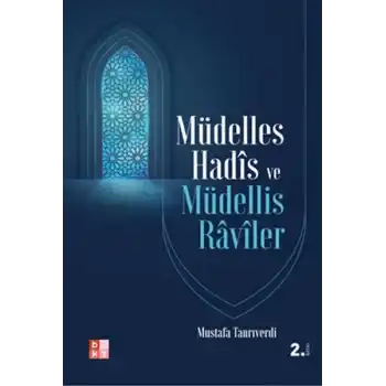 Müdelles Hadis ve Müdellis Raviler