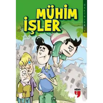 Mühim İşler - Sakinler 1