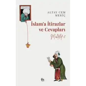 Muhtelif 2 - İslam’a İtirazlar ve Cevapları
