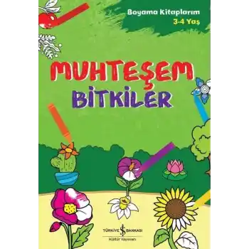 Muhteşem Bitkiler - Boyama Kitaplarım 3 - 4 Yaş
