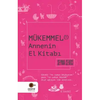 Mükemmel Annenin El Kitabı