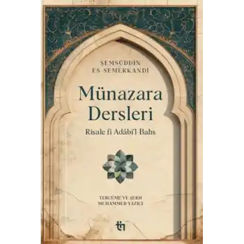 Münazara Dersleri - Risale fî Adâbi’l-Bahs