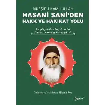 Mürşid-i Kamilullah Hasani Saniden Hakk ve Hakikat Yolu