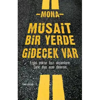 Müsait Bir Yerde Gidecek Var