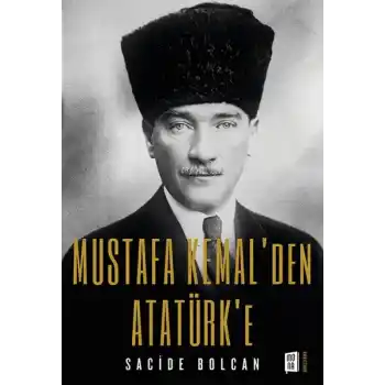 Mustafa Kemalden Atatürke