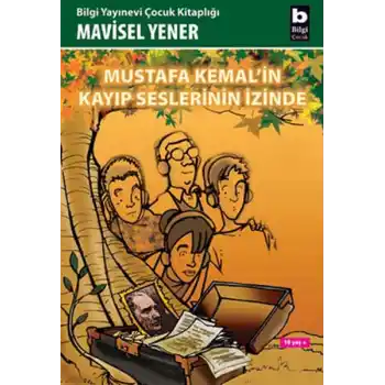 Mustafa Kemalin Kayıp Seslerinin İzinde