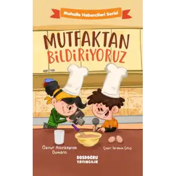 Mutfaktan Bildiriyoruz