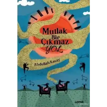 Mutlak Bir Çıkmaz Yol