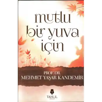 Mutlu Bir Yuva İçin