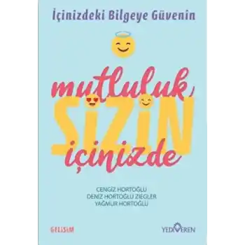 Mutluluk Sizin İçinizde