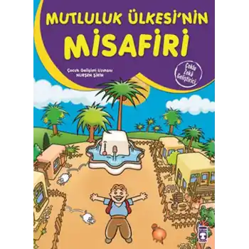 Mutluluk Ülkesinin Misafiri