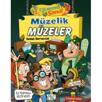 Müzelik Müzeler - Eğlenceli Sanat