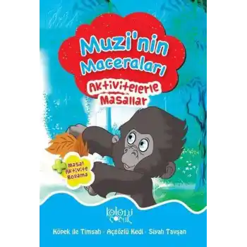 Muzinin Maceraları - Aktivitelerle Masallar