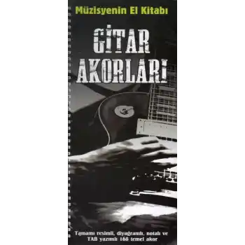 Müzisyenin El Kitabı: Gitar Akorları