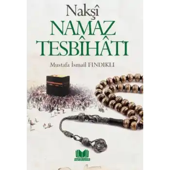 Nakşi Namaz Tesbihatı