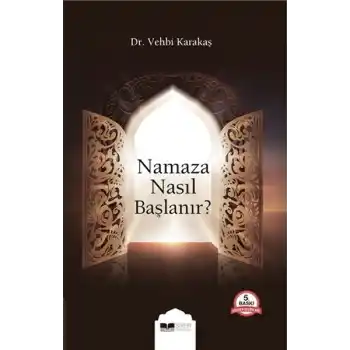 Namaza Nasıl Başlanır?