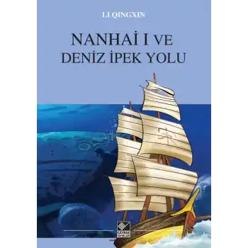 Nanhai  I Ve Deniz İpek Yolu