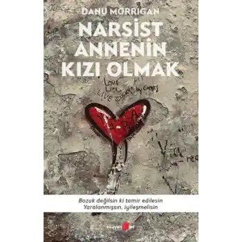 Narsist Annenin Kızı Olmak