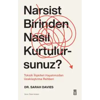 Narsist Birinden Nasıl Kurtulursunuz?