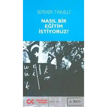 Nasıl Bir Eğitim İstiyoruz?