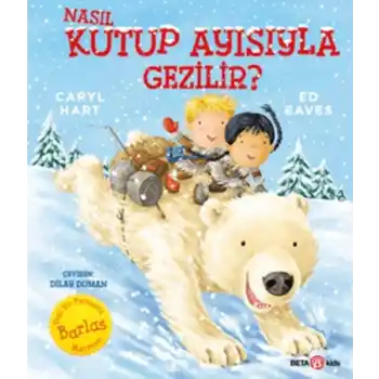 Nasıl Kutup Ayısıyla Gezilir?