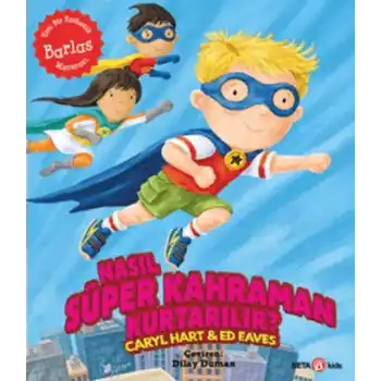 Nasıl Süper Kahraman Kurtarılır?