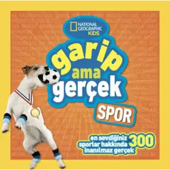 National Geographic Kids - Garip Ama Gerçek - Spor